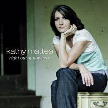 Kathy Mattea: Right Out Of Nowhere