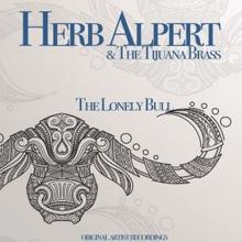 Herb Alpert & The Tijuana Brass: The Lonely Bull