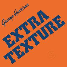 George Harrison: Extra Texture