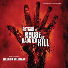 Frederik Wiedmann: Return To House On Haunted Hill (Original Motion Picture Soundtrack)