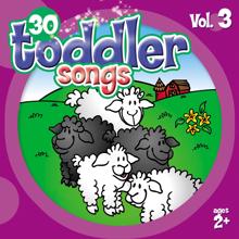 The Countdown Kids: 30 Toddler Songs, Vol. 3