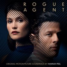 Hannah Peel: Rogue Agent (Original Motion Picture Soundtrack)