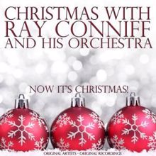 Ray Conniff and His Orchestra: Christmas With: Ray Conniff and His Orchestra