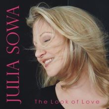 Julia Sowa: The Look of Love