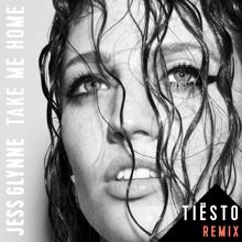 Jess Glynne: Take Me Home (Tiësto Remix)