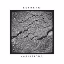 Lefrenk: Variations