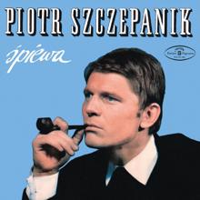 Piotr Szczepanik: Piotr Szczepanik spiewa