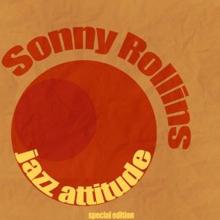 Sonny Rollins: Jazz Attitude