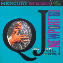 Quincy Jones And His Orchestra: G'wan Train (Live At Newport Jazz Festival / 1961)