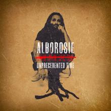 Alborosie: Unprecedented Time