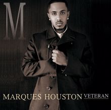 Marques Houston: Veteran