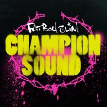 Fatboy Slim: Champion Sound (Fatboy Slim Remix)