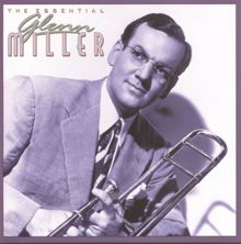 Glenn Miller & His Orchestra: In the Mood