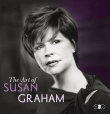 Susan Graham: The Art of Susan Graham