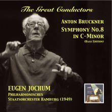 Eugen Jochum: The Great Conductors: Eugen Jochum Conducts Bruckner's Symphony No. 8 in C-Minor