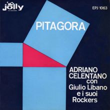 Adriano Celentano: Adriano Celentano con Giulio Libano e i suoi Rockers - Pitagora