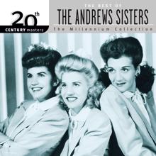 The Andrews Sisters: Don't Sit Under The Apple Tree (With Anyone Else But Me) (1942 Single Version) (Don't Sit Under The Apple Tree (With Anyone Else But Me))