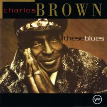 Charles Brown: May I Never Love Again (Album Version) (May I Never Love Again)