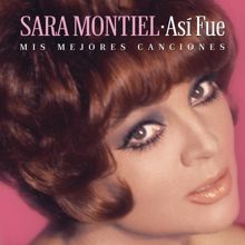 Sara Montiel: Así Fue: Mis Mejores Canciones (Remasterizado)