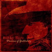 Bobby Bare: Dreams Of Yesterday