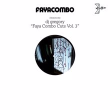 DJ Gregory: Faya Combo Cuts, Vol.3