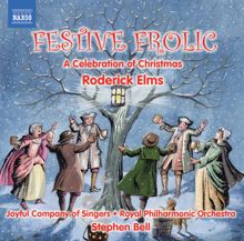 Royal Philharmonic Orchestra: Roderick Elms: Festive Frolic - A Celebration of Christmas