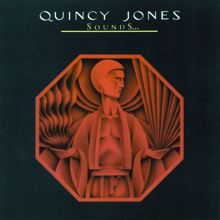 Quincy Jones: Love I Never Had It So Good