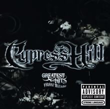 Cypress Hill: Greatest Hits From The Bong