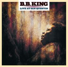 B.B. King: Into The Night (Live (San Quentin)) (Into The Night)