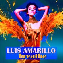 Luis Amarillo: Breathe (Radio Edit)