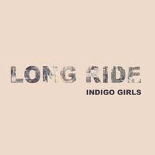 Indigo Girls: Long Ride