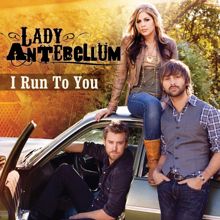 Lady Antebellum: I Run To You (Acoustic)