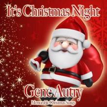 Gene Autry: It's Christmas Night