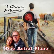Duo Astral Plane: Country Under My Skin