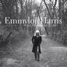 Emmylou Harris: All I Intended to Be