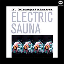 J. Karjalainen Electric Sauna: Humanoidien järvi