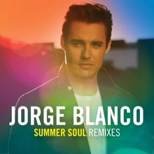 Jorge Blanco: Summer Soul (Fred Falke Remix)