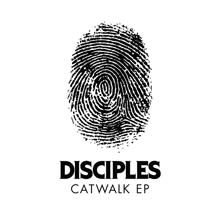 Disciples: Catwalk (Plastic Plates Remix)