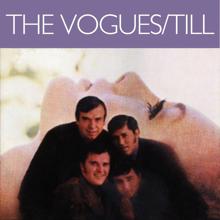 The Vogues: Till