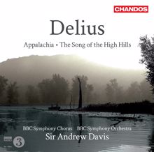 Andrew Davis: The Song of the High Hills (arr. T. Beecham): Very slow (The wide far distance - The great solitude) - Slow and solemnly - Very quietly - Slow and very legato