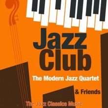 The Modern Jazz Quartet: Jazz Club & Fiends