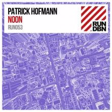 Patrick Hofmann: Noon