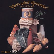 Little Milton: Grits Ain't Groceries (All Around The World)