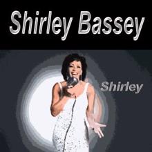 Shirley Bassey: Shirley Bassey Shirley