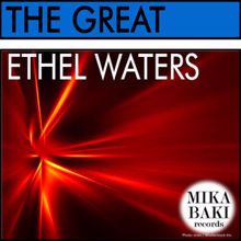 Ethel Waters: The Great