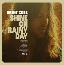 Brent Cobb: Let The Rain Come Down
