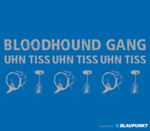 Bloodhound Gang: Uhn Tiss Uhn Tiss Uhn Tiss