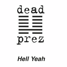 dead prez feat. Jay-Z: Hell Yeah (Pimp the System)