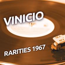 Vinicio: Vinicio - Rarities 1967