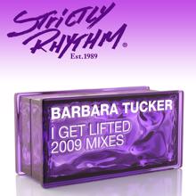 Barbara Tucker: I Get Lifted (2009 Mixes)